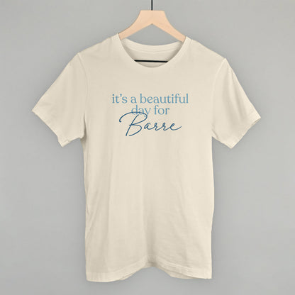It's A Beautiful Day For Barre graphic tee in Natural