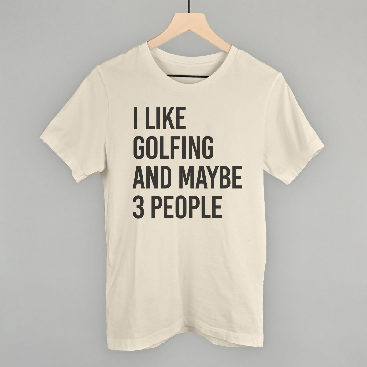 I Like Golfing and Maybe 3 People graphic tee in Natural