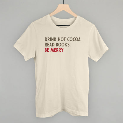 Drink Hot Cocoa Read Books Be Merry Funny T-Shirt in Natural – Ivy + Cloth