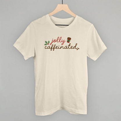 Jolly & Caffeinated Funny T-Shirt in Natural – Ivy + Cloth