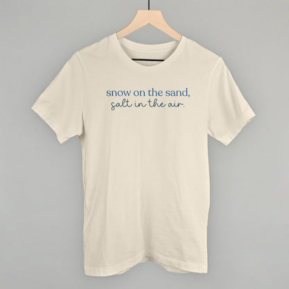 Snow On The Sand, Salt In The Air Funny T-Shirt in Natural – Ivy + Cloth