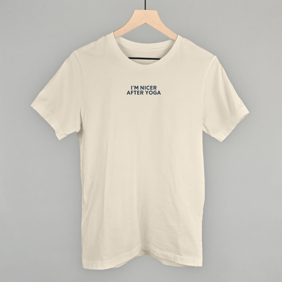 I'm Nicer After Yoga Funny T-Shirt in Natural – Ivy + Cloth