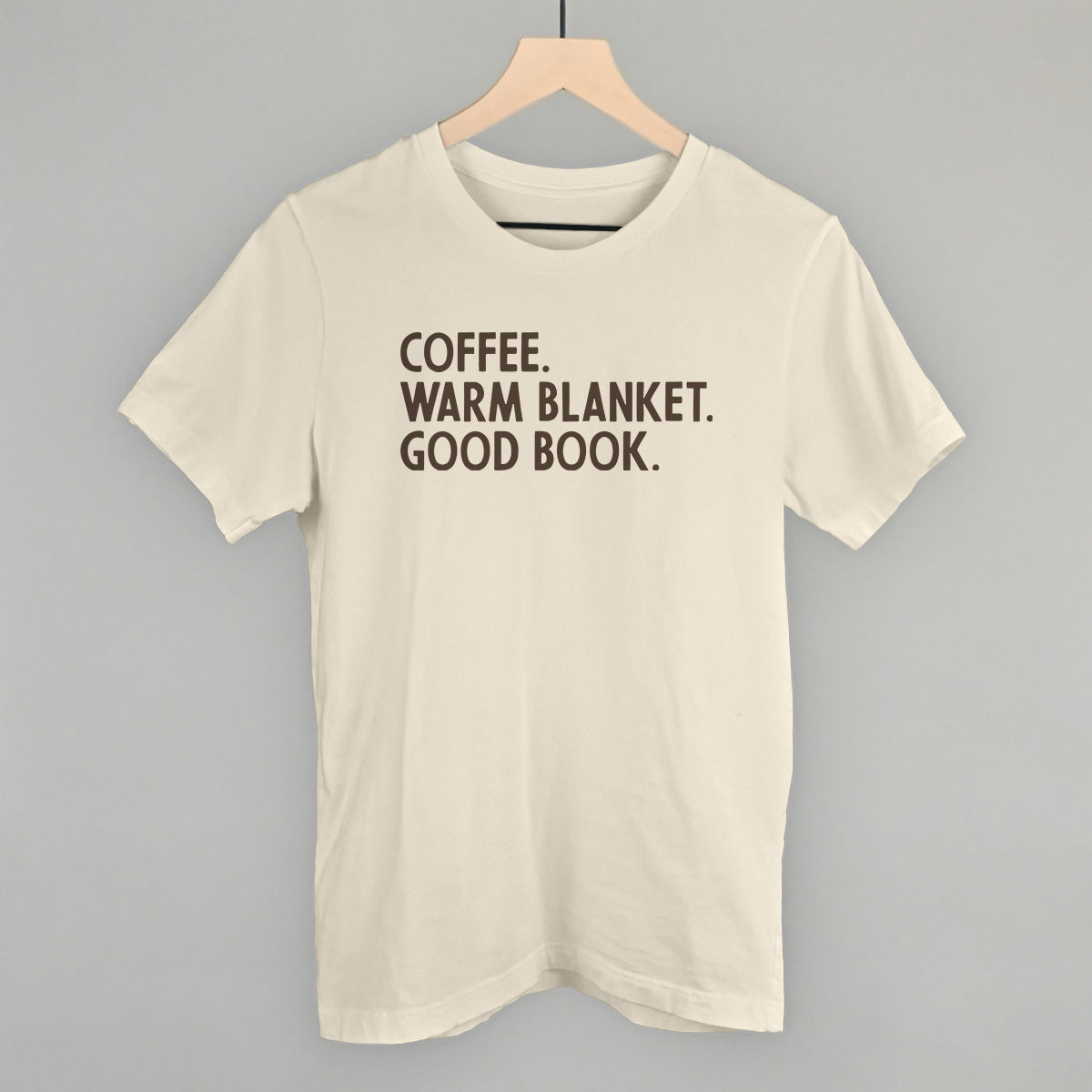 Coffee, Warm Blanket, Good Book Cozy graphic tee in Natural
