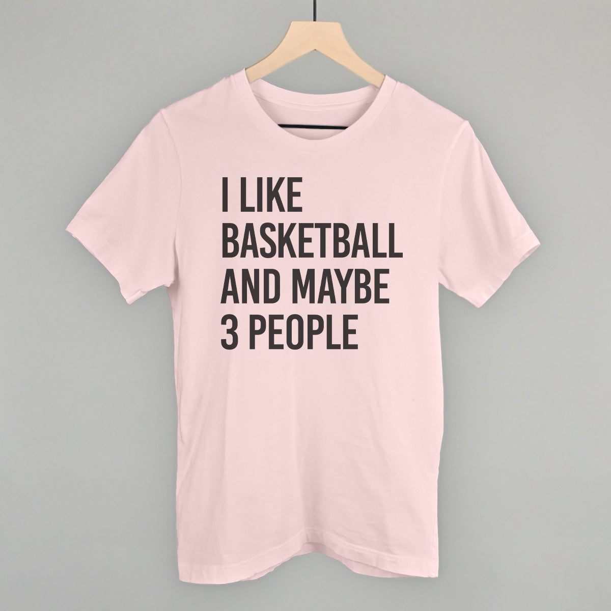 I Like Basketball and Maybe 3 People graphic tee in Soft Pink
