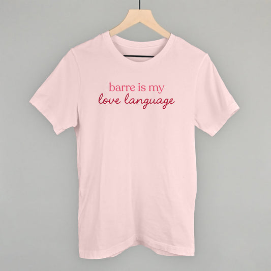 Barre Is My Love Language Funny T-Shirt in Soft Pink – Ivy + Cloth