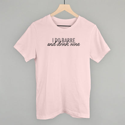 I Do Barre And Drink Wine Funny T-Shirt in Soft Pink – Ivy + Cloth