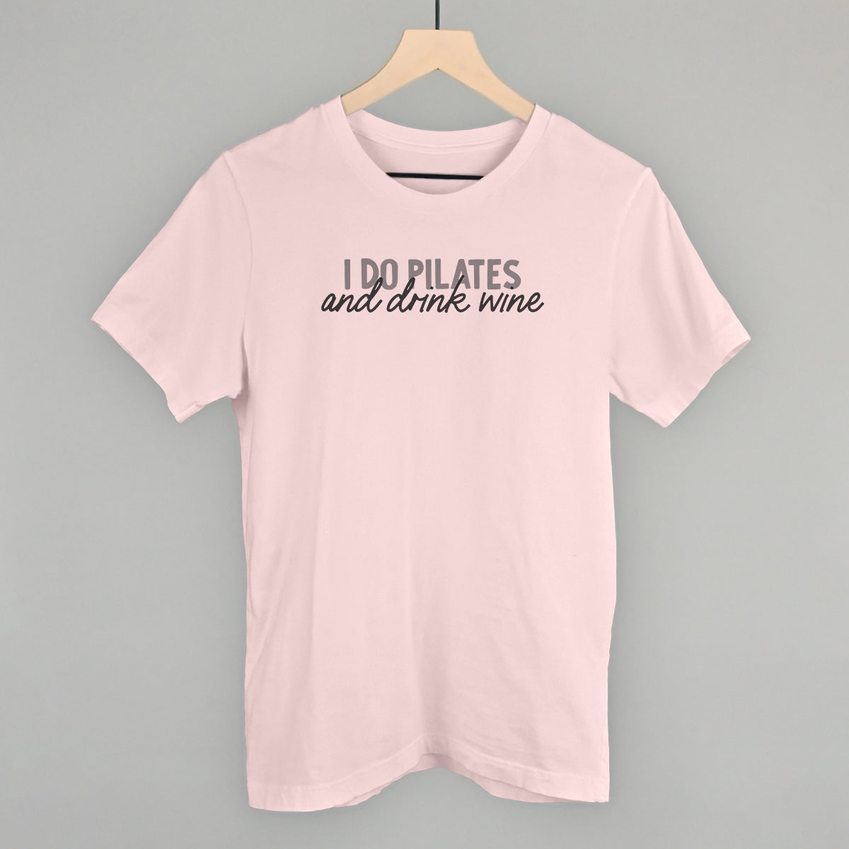 I Do Pilates and Drink Wine graphic tee in Soft Pink