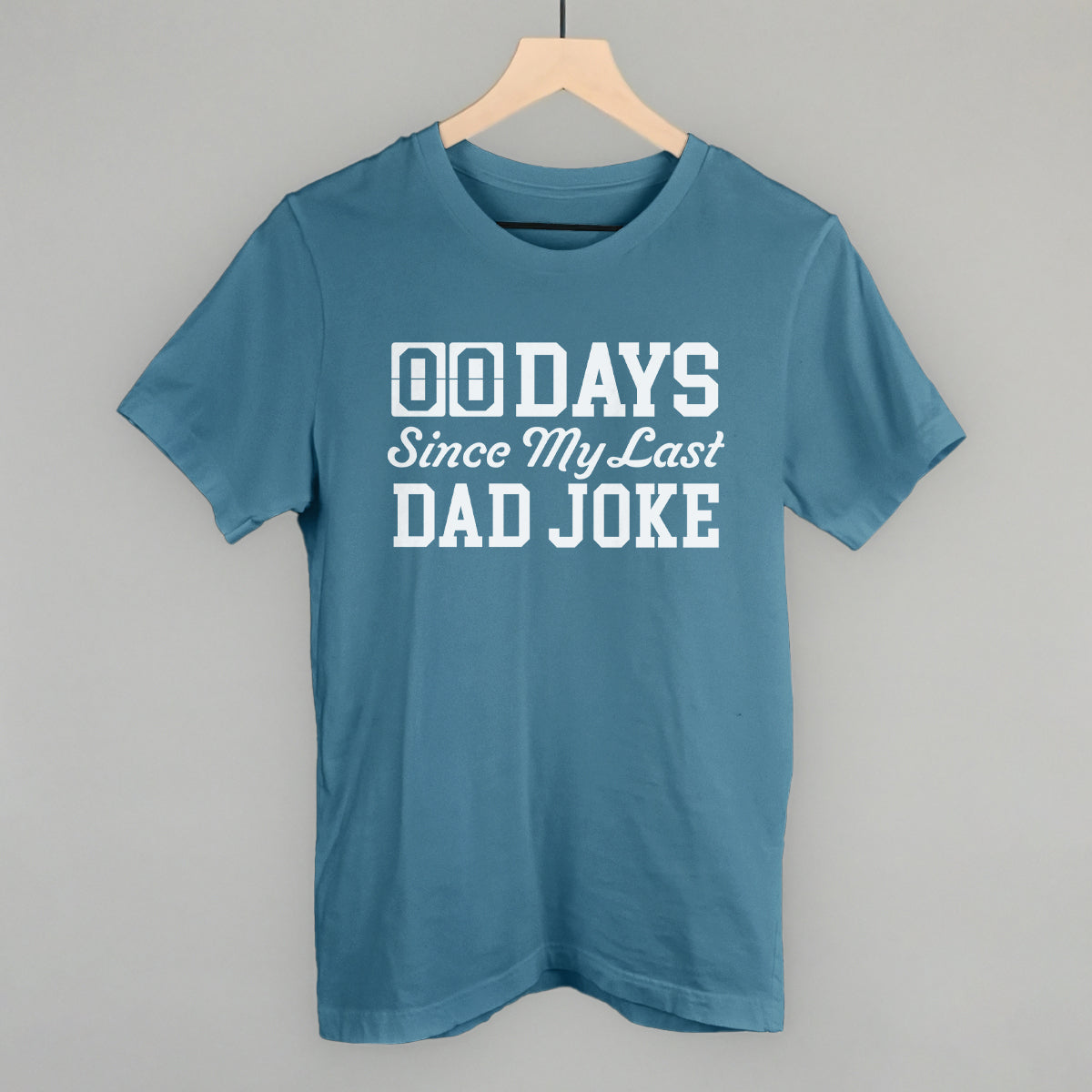 Days Since My Last Dad Joke Funny T-Shirt in Steel Blue – Ivy + Cloth