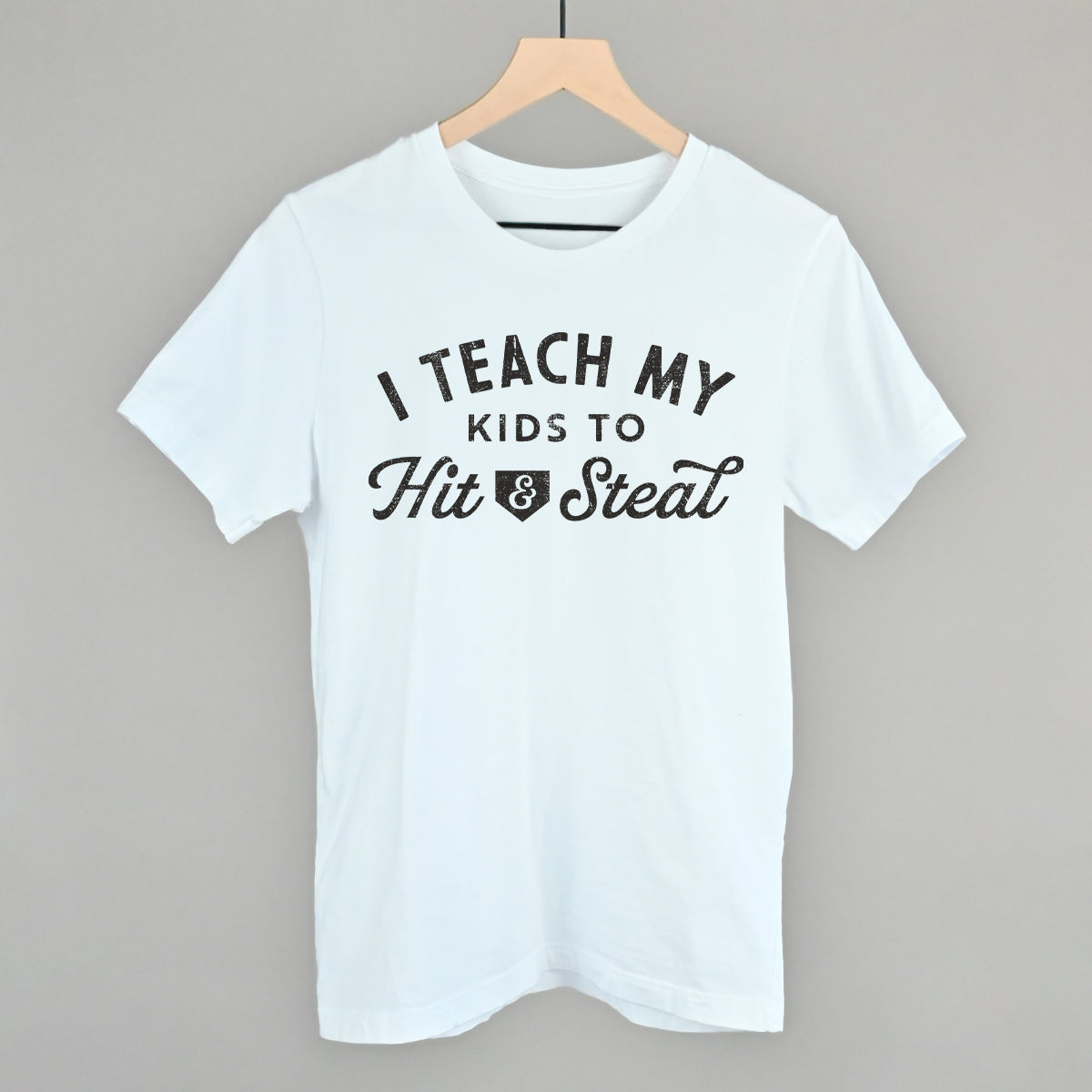 I Teach My Kids To Hit And Steal Funny T-Shirt in White – Ivy + Cloth