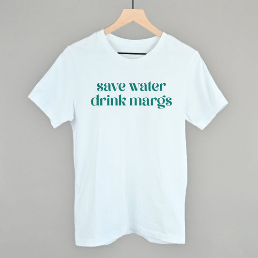 Save Water Drink Margs Funny T-Shirt in White – Ivy + Cloth