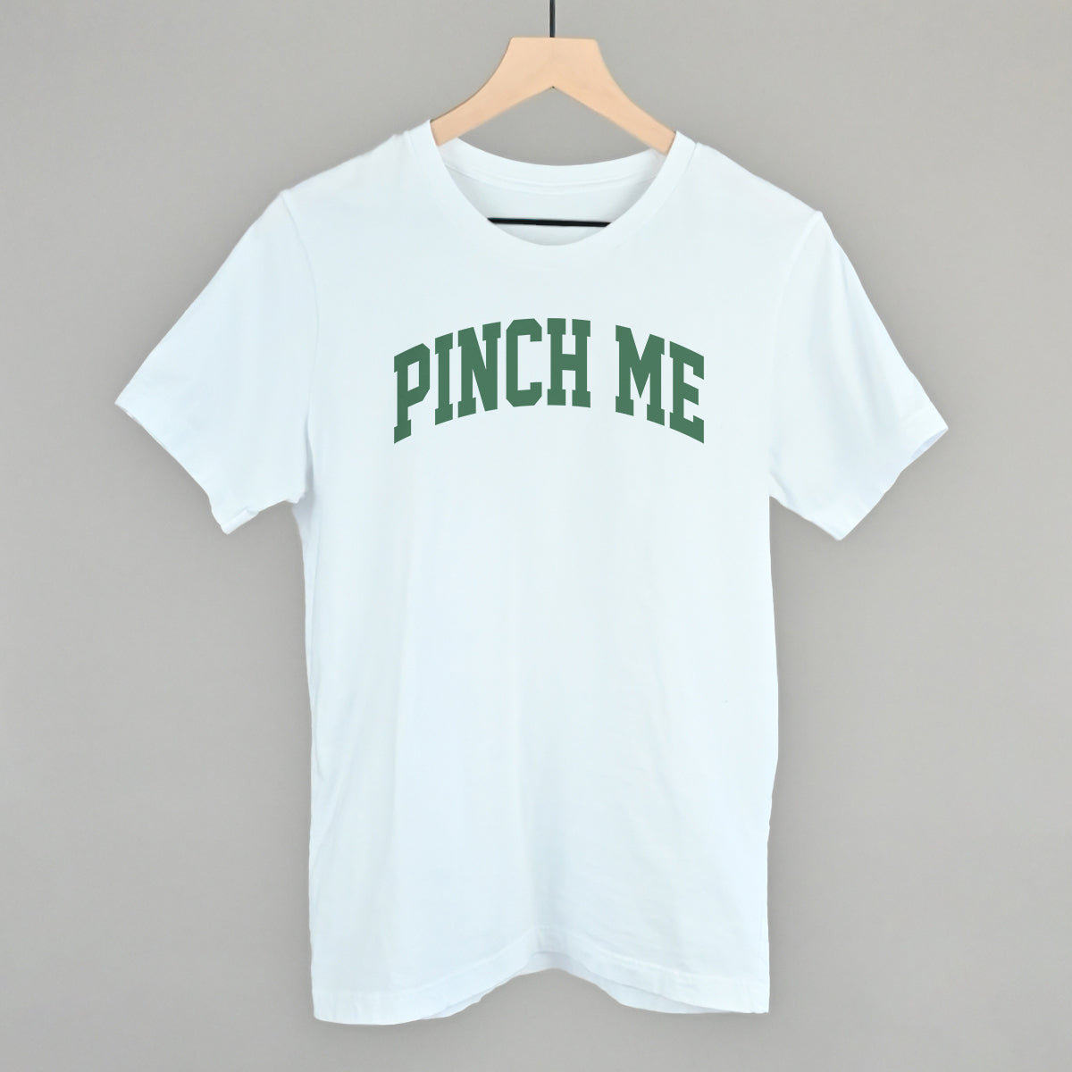 Pinch Me Arch Funny T-Shirt in White – Ivy + Cloth