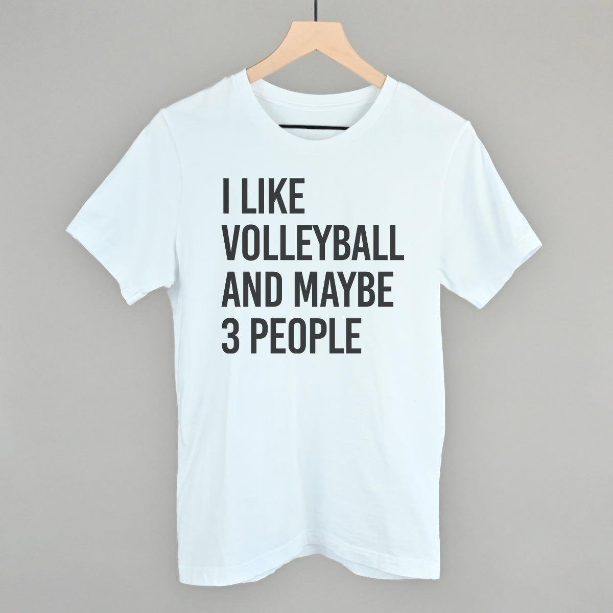 I Like Volleyball and Maybe 3 People graphic tee in White