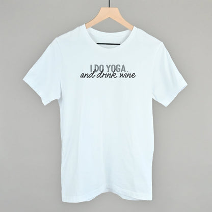 I Do Yoga And Drink Wine Funny T-Shirt in White – Ivy + Cloth