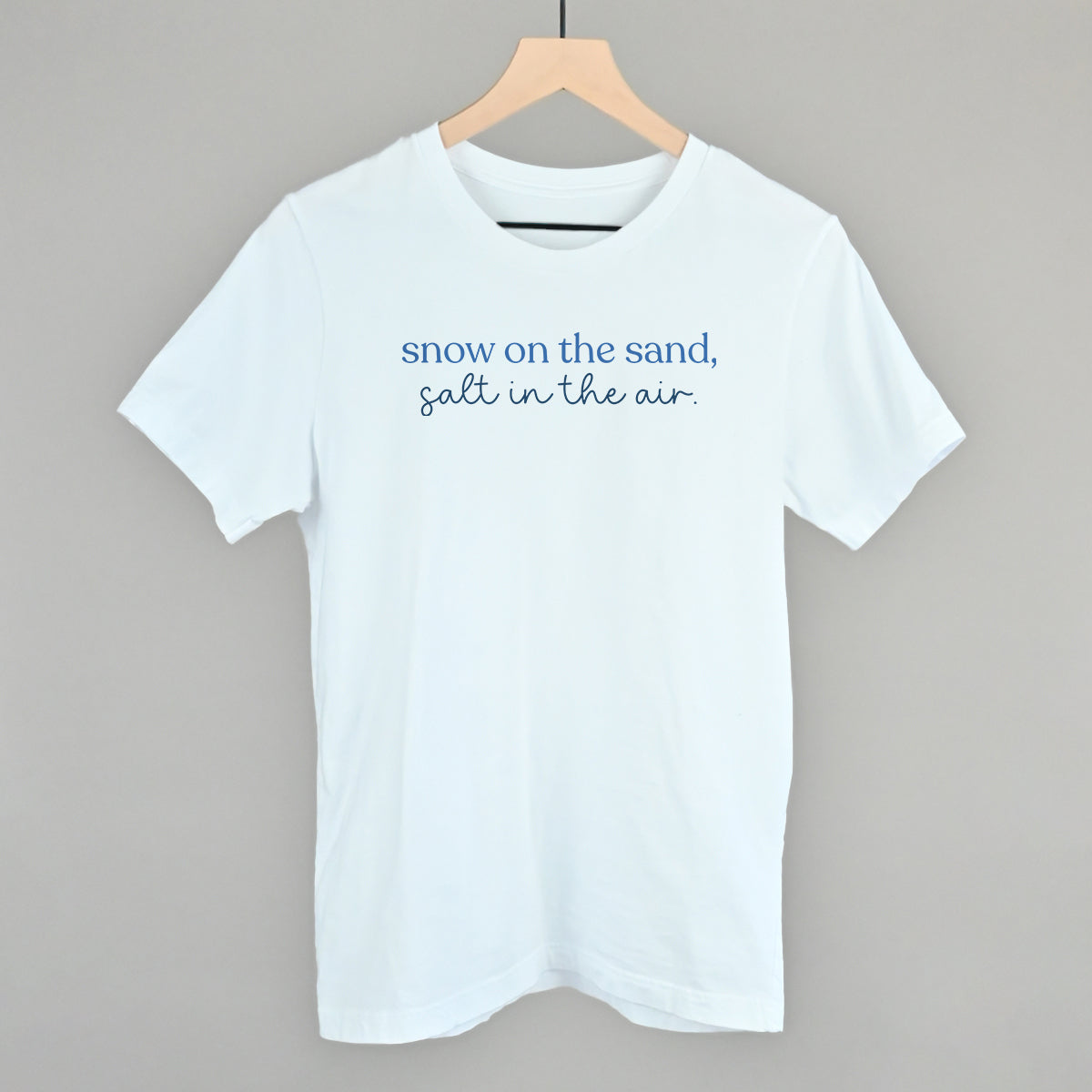 Snow On The Sand, Salt In The Air Funny T-Shirt in White – Ivy + Cloth