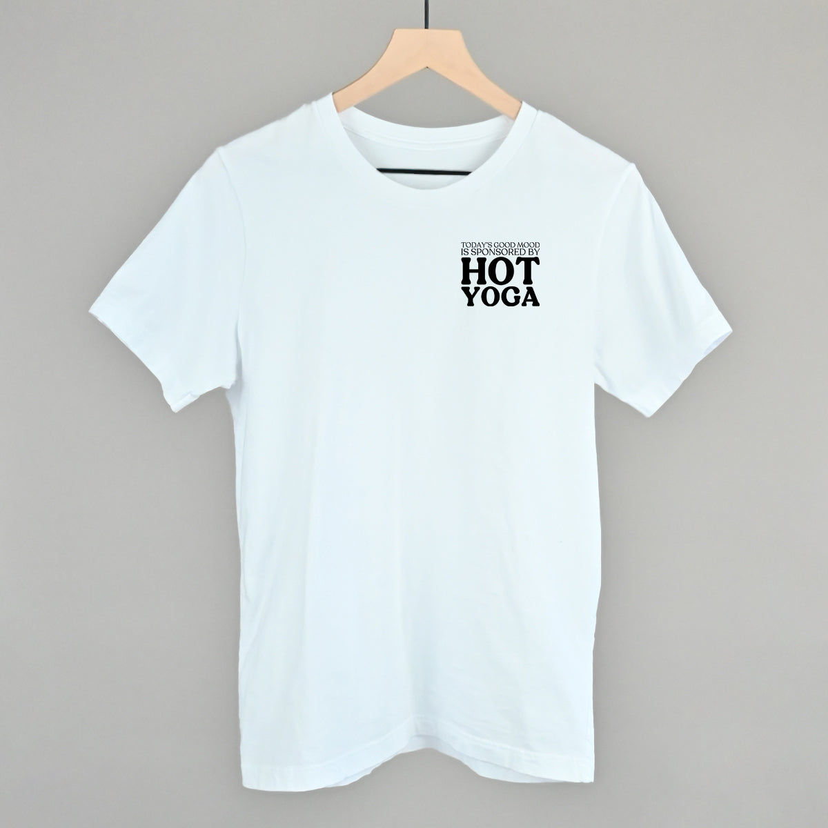 Mood Sponsored By Hot Yoga (Left Chest) Funny T-Shirt in White – Ivy + Cloth