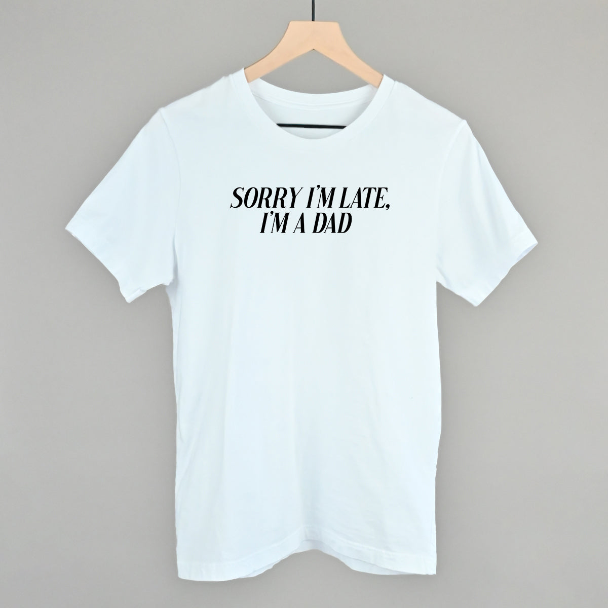Sorry I'm Late, I'm A Dad graphic tee in White
