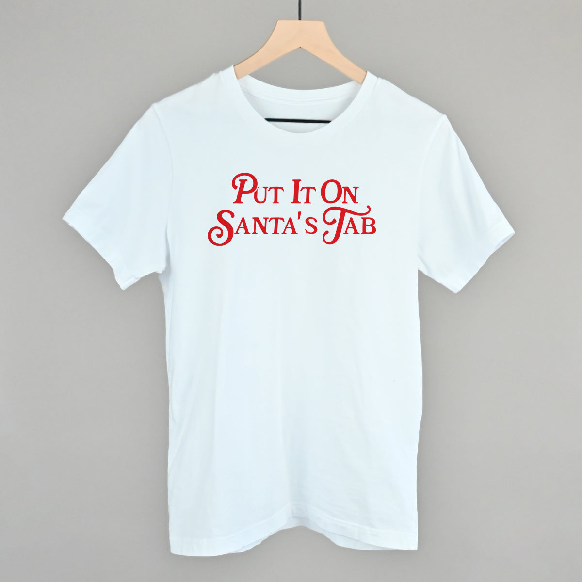Put It On Santa's Tab (Red) Funny T-Shirt in White – Ivy + Cloth