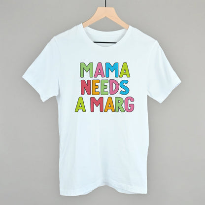 Mama Needs A Marg Colorful Funny T-Shirt in White – Ivy + Cloth