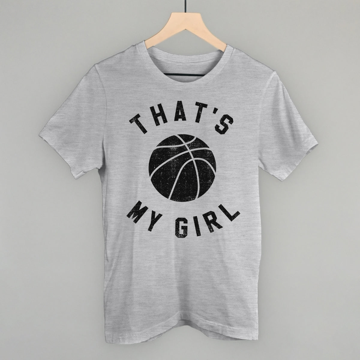That's My Girl Basketball Funny T-Shirt in Athletic Heather – Ivy + Cloth