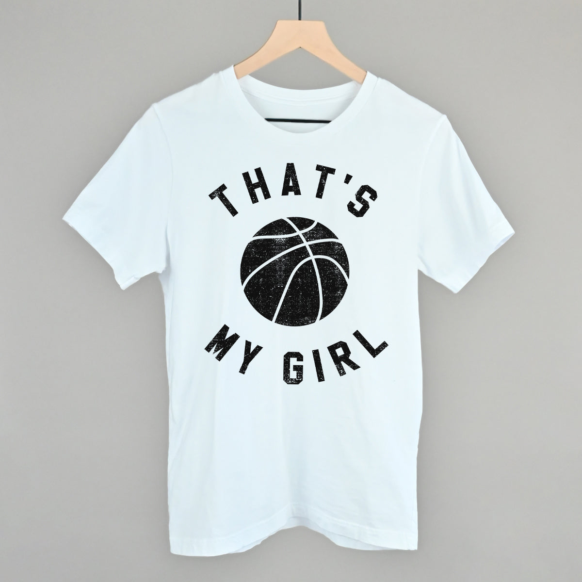 That's My Girl Basketball Funny Shirt & Sweatshirt in White – Ivy + Cloth