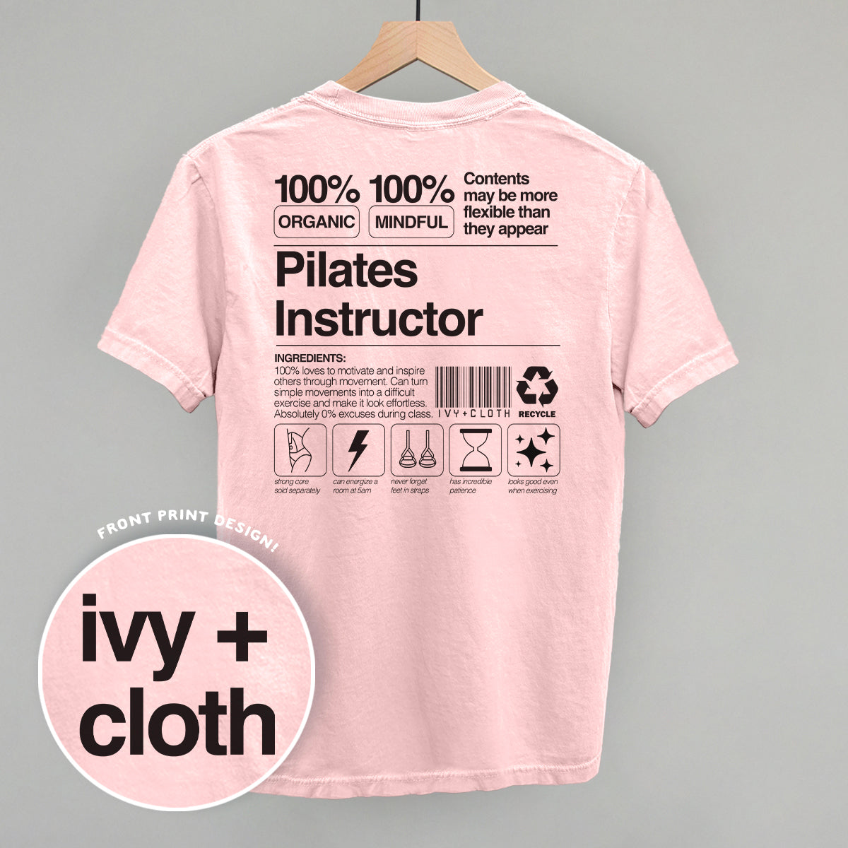 Pilates Instructor Nutrition Facts (Back Print) Funny Comfort Colors T-Shirt in Blossom – Ivy + Cloth