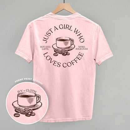 Just A Girl Who Loves Coffee (Back Print) Funny Comfort Colors T-Shirt in Blossom – Ivy + Cloth