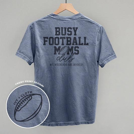 Busy Football Moms Club (Back Print) Funny Comfort Colors T-Shirt in Blue Jean – Ivy + Cloth