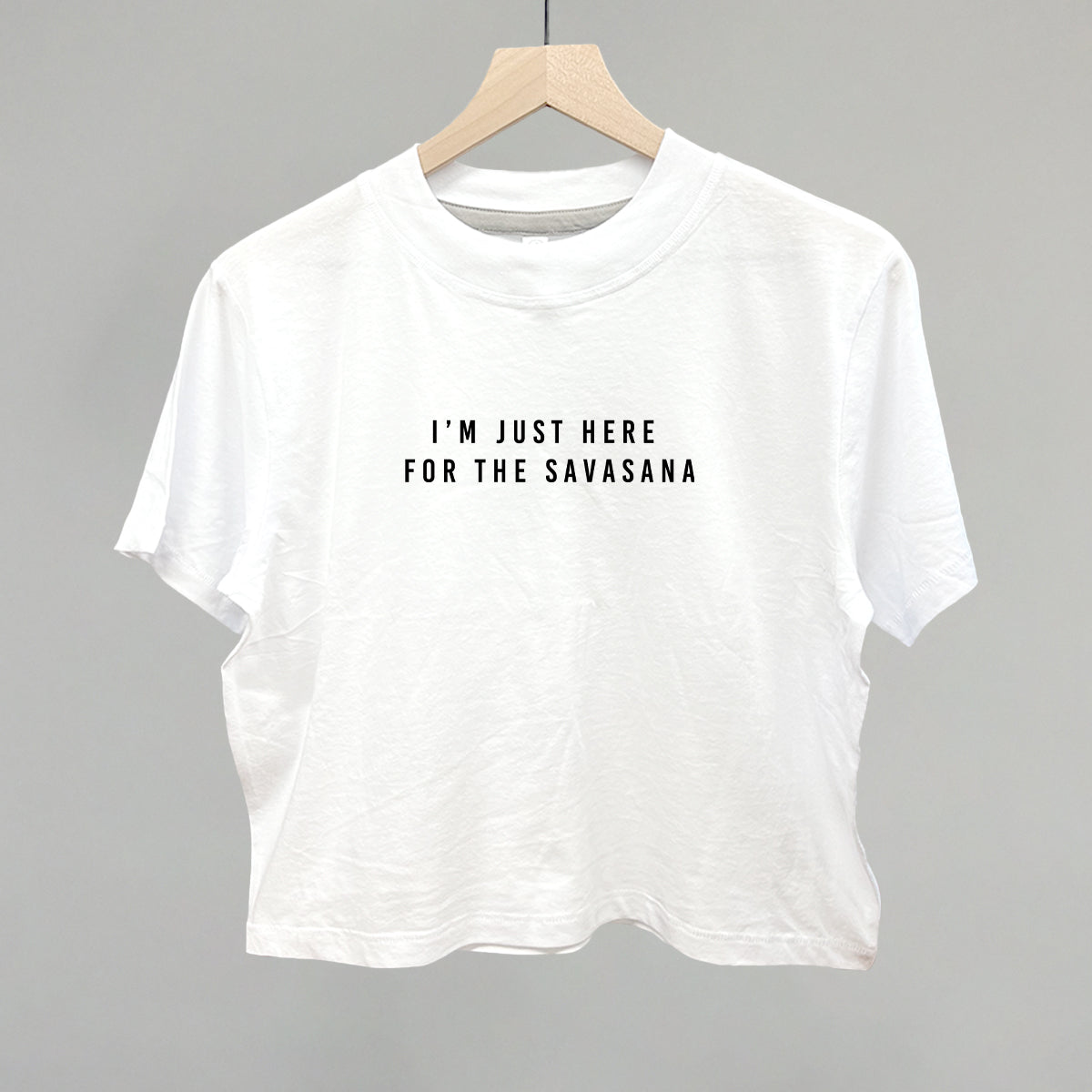 I'm Just Here For The Savasana Funny Boxy T-Shirt in White – Ivy + Cloth