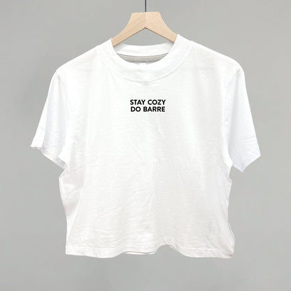 Stay Cozy Do Barre Funny Boxy T-Shirt in White – Ivy + Cloth