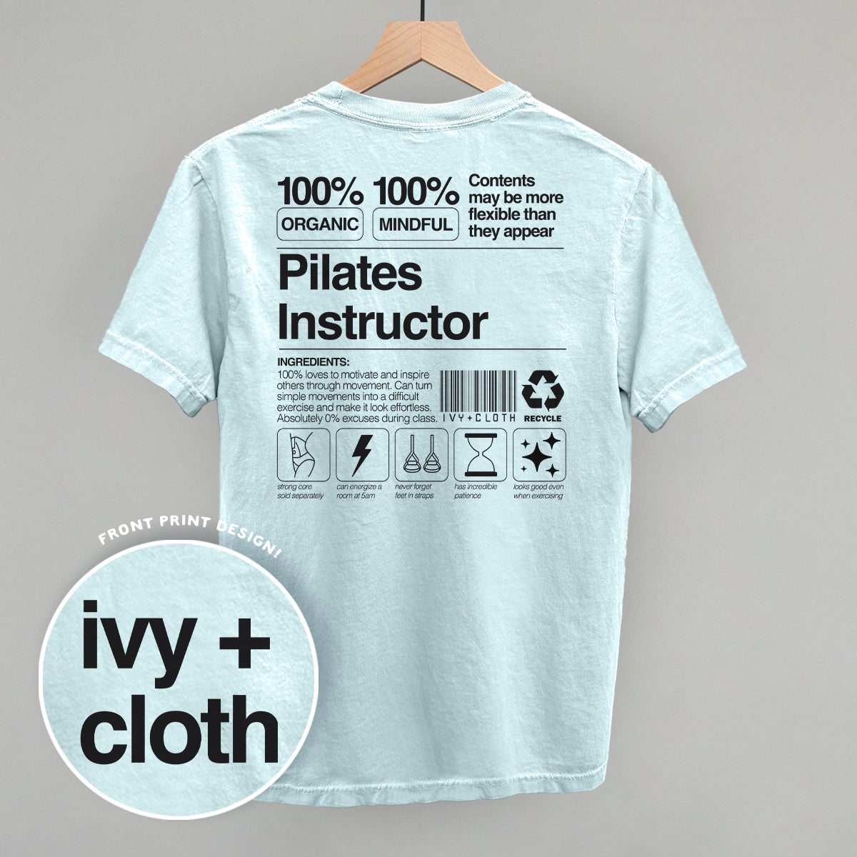 Pilates Instructor Nutrition Facts (Back Print) Funny Comfort Colors T-Shirt in Chambray – Ivy + Cloth