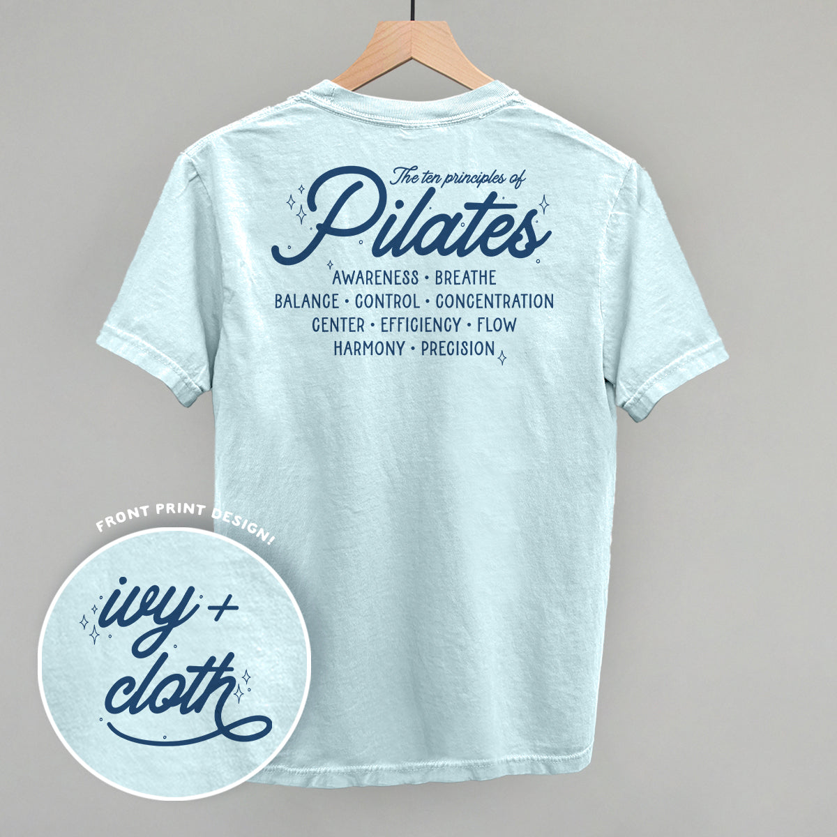 The 10 Principles Of Pilates (Back Print) Funny Comfort Colors T-Shirt in Chambray – Ivy + Cloth