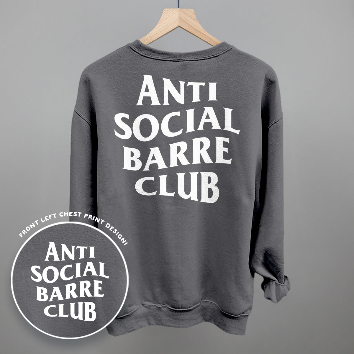 Anti Social Barre Club (White) (Back Print) Funny Sweatshirt in Charcoal – Ivy + Cloth