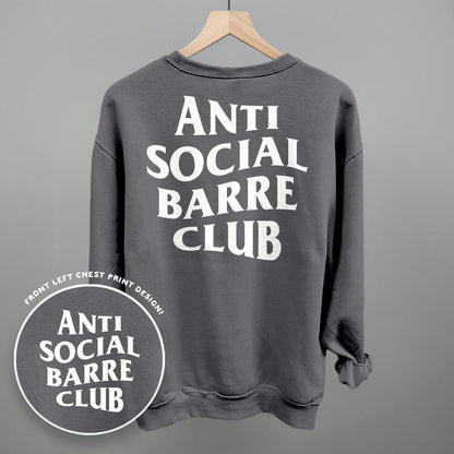 Anti Social Barre Club (White) (Back Print) Funny Sweatshirt in Charcoal – Ivy + Cloth