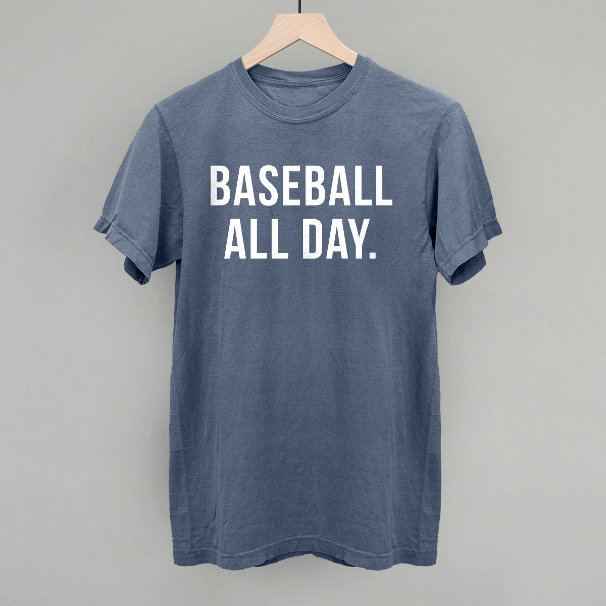 Baseball All Day Funny Shirt & Sweatshirt in Blue Jean – Ivy + Cloth