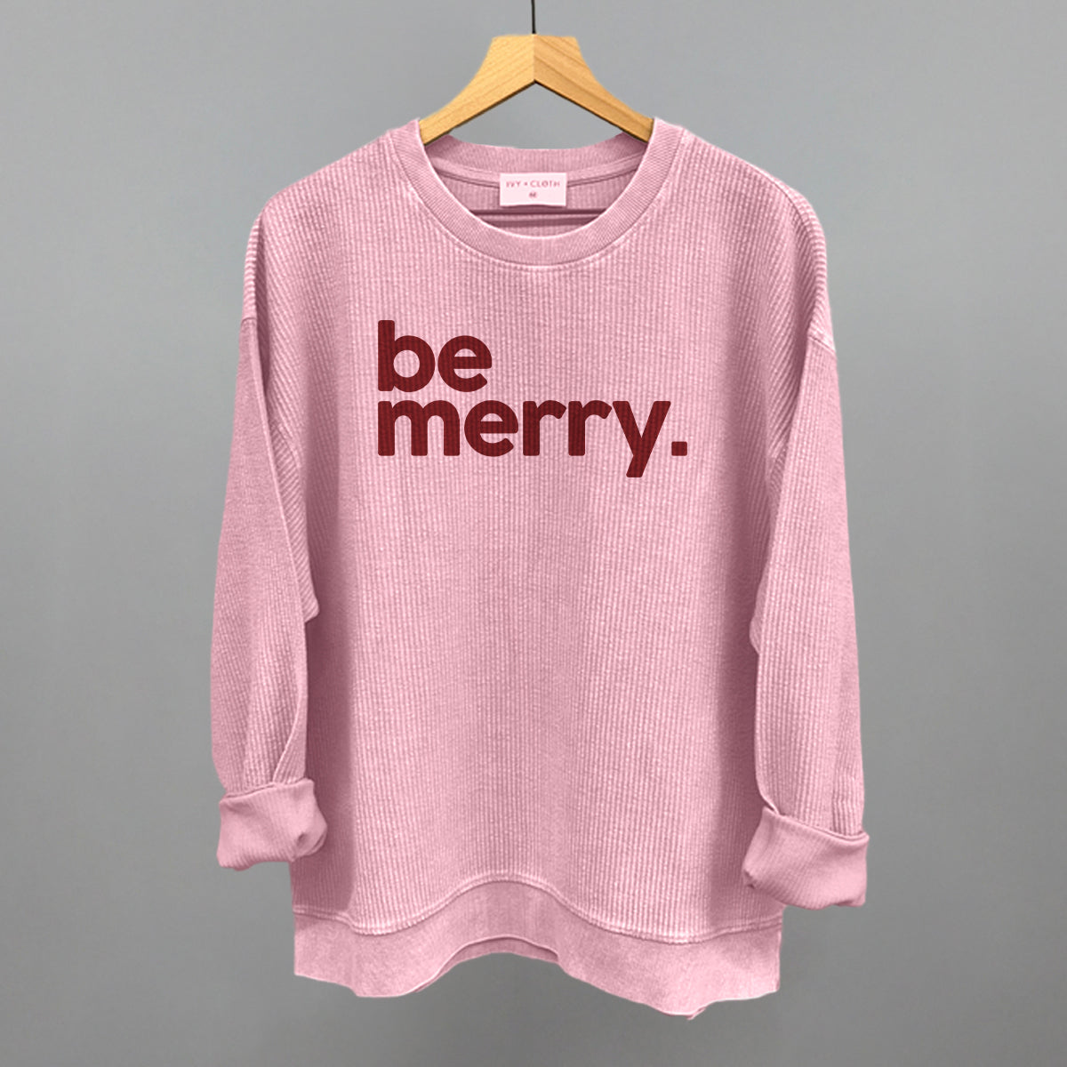 Be Merry Funny Oversized Corded Crewneck Sweatshirt in Blossom Pink – Ivy + Cloth