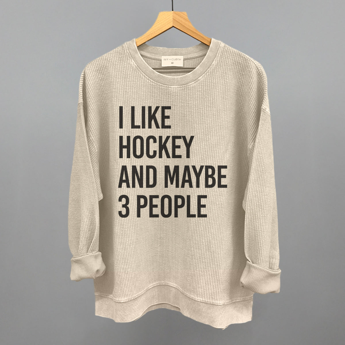 I Like Hockey and Maybe 3 People graphic oversized corded crew in Moonbeam