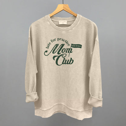 Late For Practice Mom Club Funny Oversized Corded Crewneck Sweatshirt in Moonbeam – Ivy + Cloth