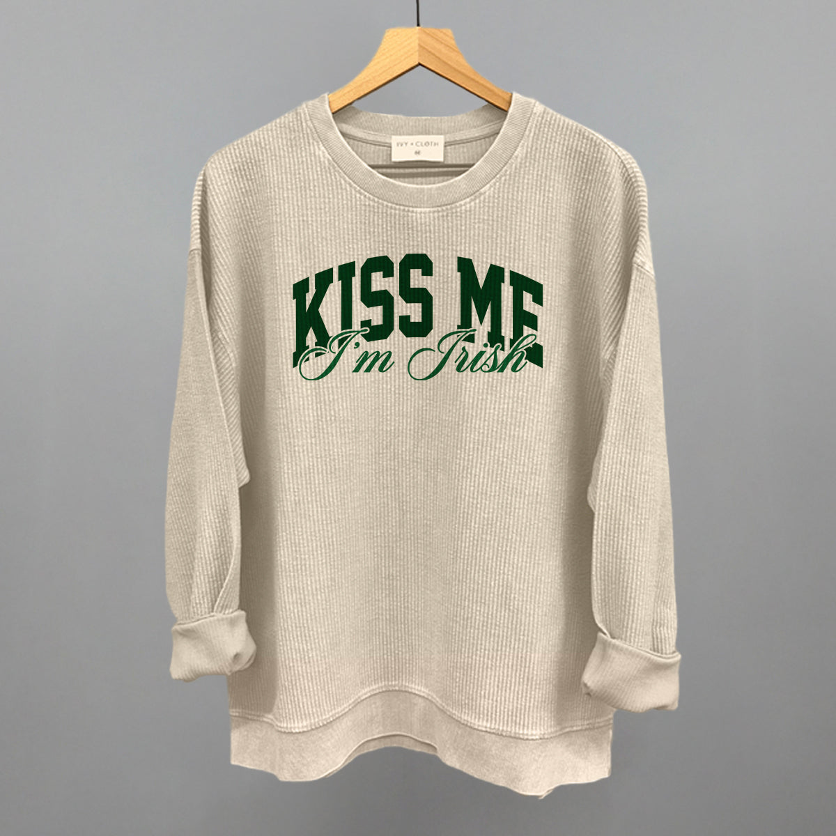 Kiss Me I'm Irish (Arch + Script) Funny Oversized Corded Crewneck Sweatshirt in Moonbeam – Ivy + Cloth