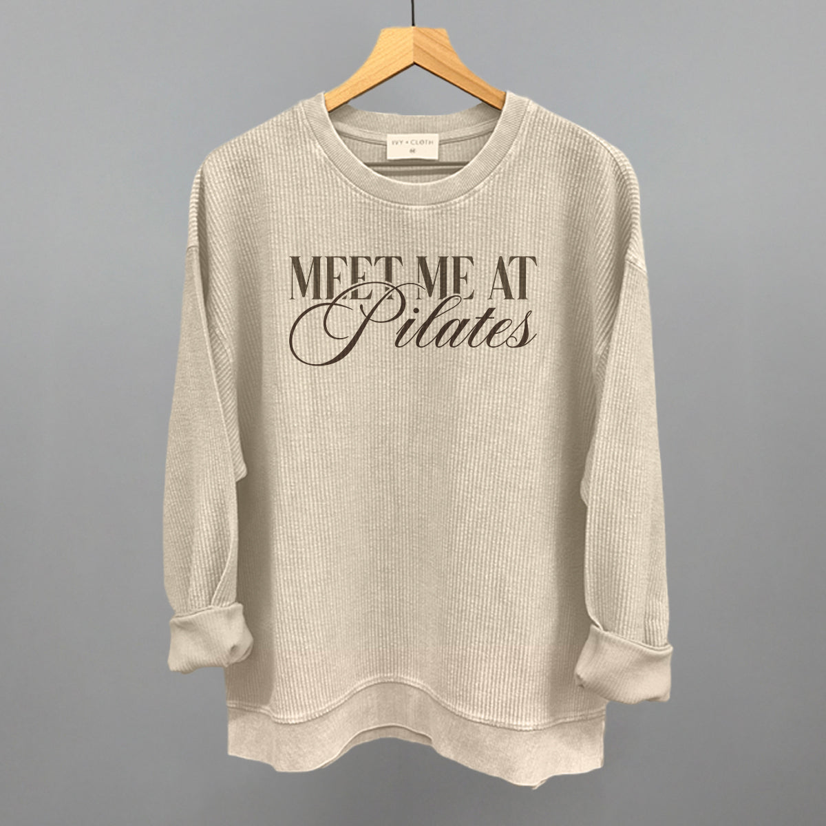 Meet Me At Pilates Funny Oversized Corded Crewneck Sweatshirt in Moonbeam – Ivy + Cloth