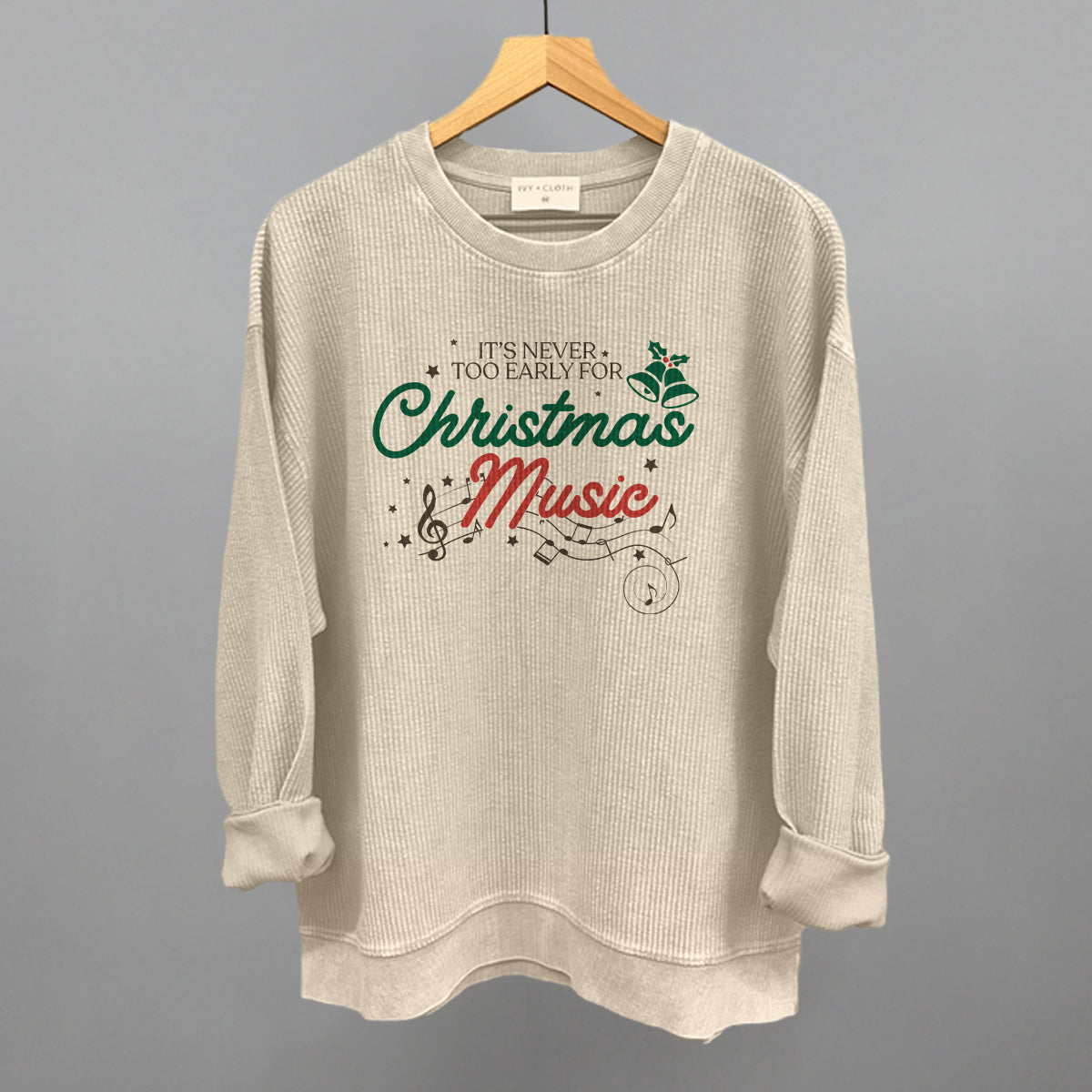 It's Never Too Early For Christmas Music Doodle Funny Oversized Corded Crewneck Sweatshirt in Moonbeam – Ivy + Cloth