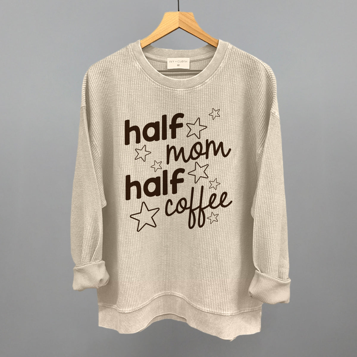 Half Mom Half Coffee Stars Funny Oversized Corded Crewneck Sweatshirt in Moonbeam – Ivy + Cloth