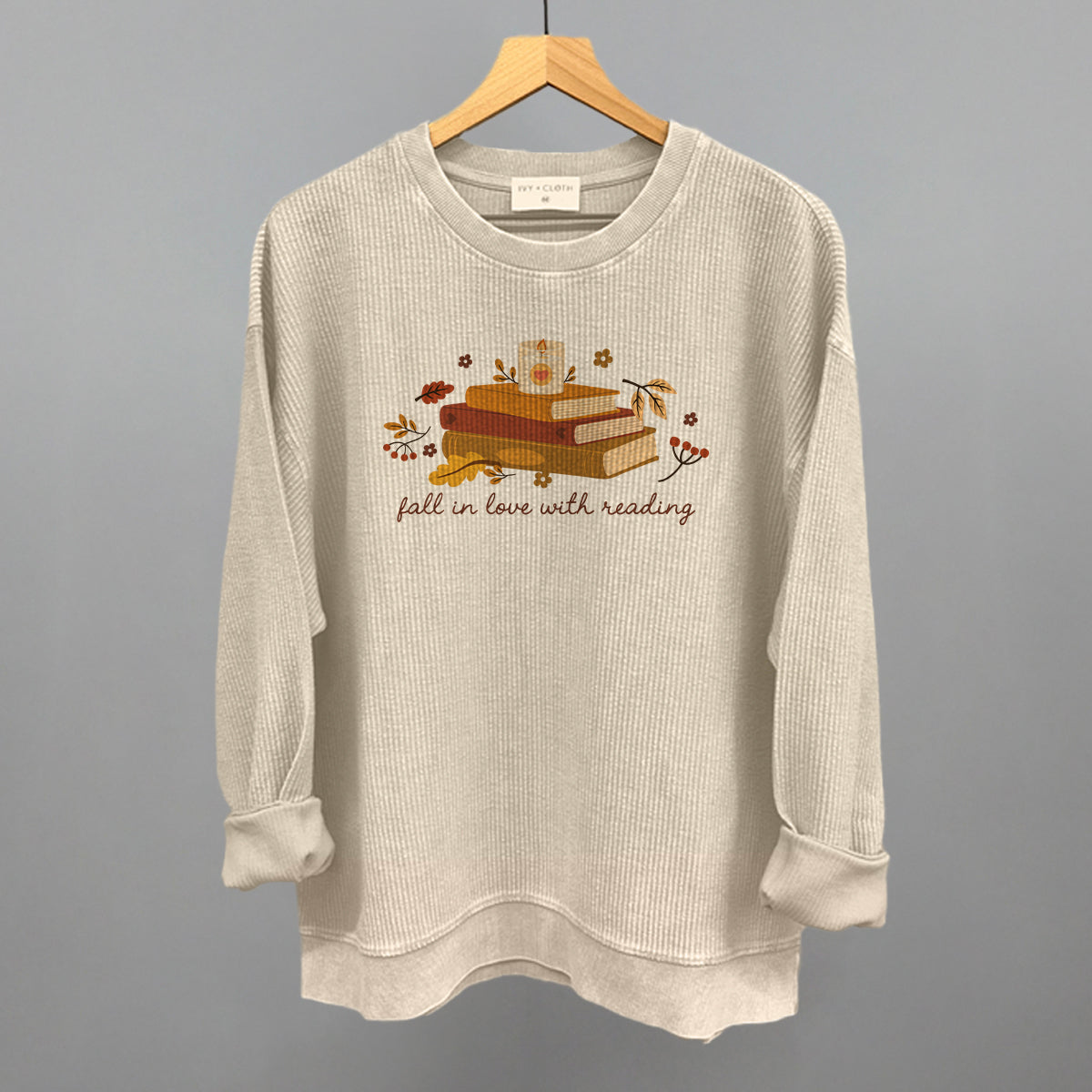 Fall In Love With Reading Funny Oversized Corded Crewneck Sweatshirt in Moonbeam – Ivy + Cloth