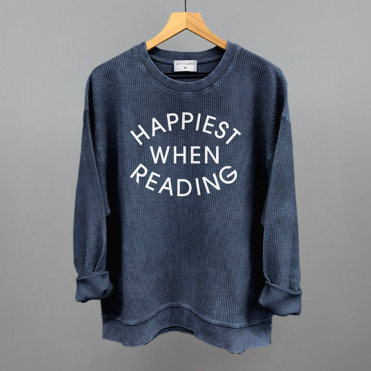 Happiest When Reading (White) Funny Oversized Corded Crewneck Sweatshirt in Navy – Ivy + Cloth