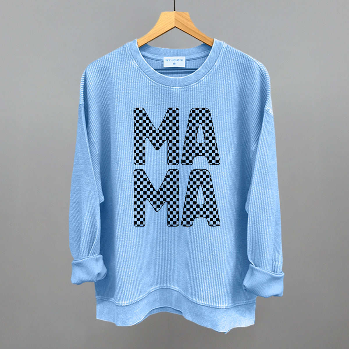 Mama Stacked Checkered Funny Oversized Corded Crewneck Sweatshirt in Pacific Blue – Ivy + Cloth