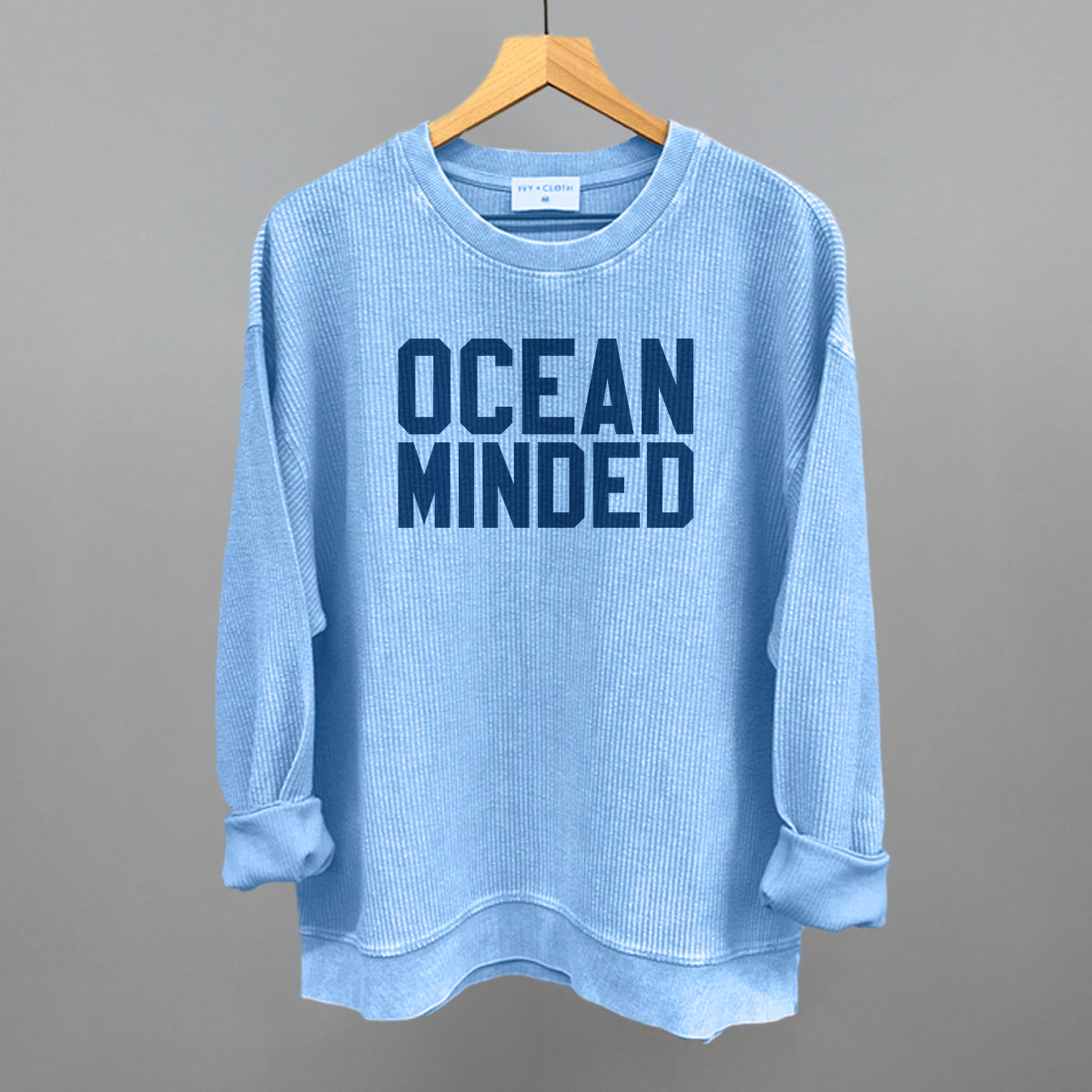 Ocean Minded Funny Oversized Corded Crewneck Sweatshirt in Pacific Blue – Ivy + Cloth