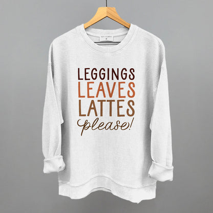 Leggings, Leaves, Lattes Please! Funny Oversized Corded Crewneck Sweatshirt in White – Ivy + Cloth