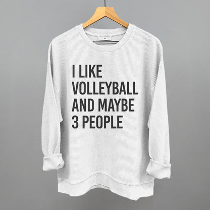 I Like Volleyball and Maybe 3 People graphic oversized corded crew in White