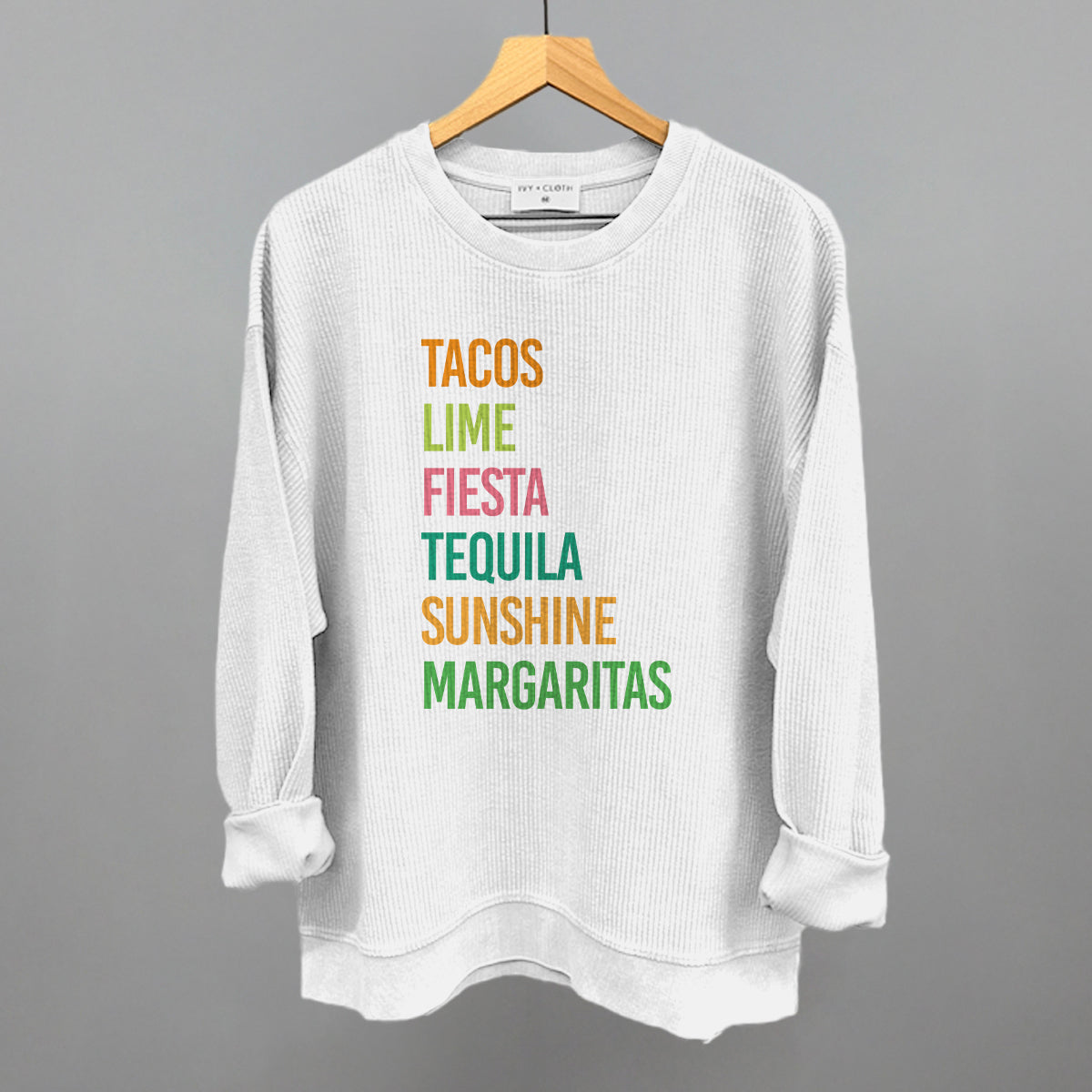 Tacos, Lime, Fiesta, Etc. Funny Oversized Corded Crewneck Sweatshirt in White – Ivy + Cloth