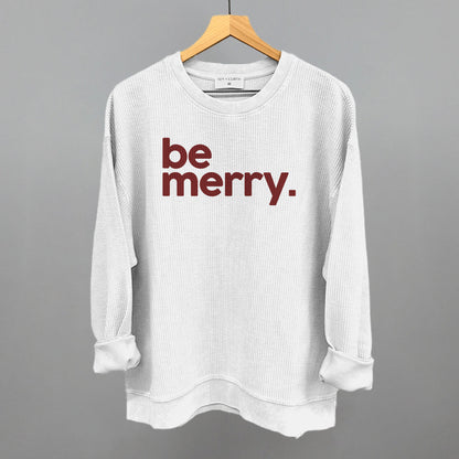 Be Merry Funny Oversized Corded Crewneck Sweatshirt in White – Ivy + Cloth