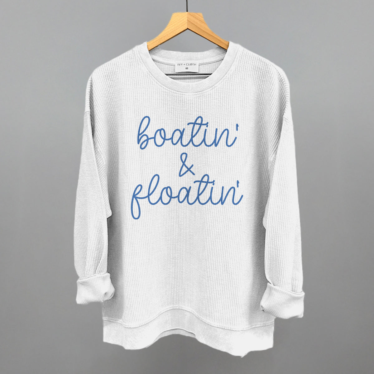 Boatin' & Floatin' Funny Oversized Corded Crewneck Sweatshirt in White – Ivy + Cloth